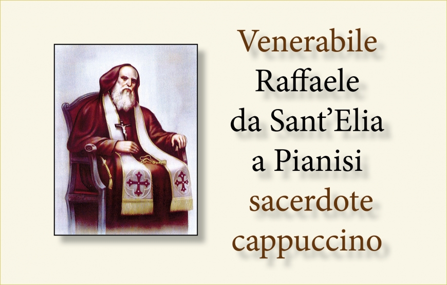 Czcigodny Raffaele da Sant&#039;Elia w Pianisi, kapucyn, kapłan